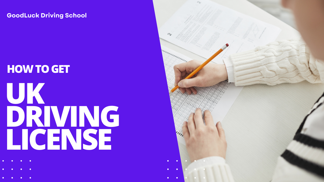 how to get UK driving license