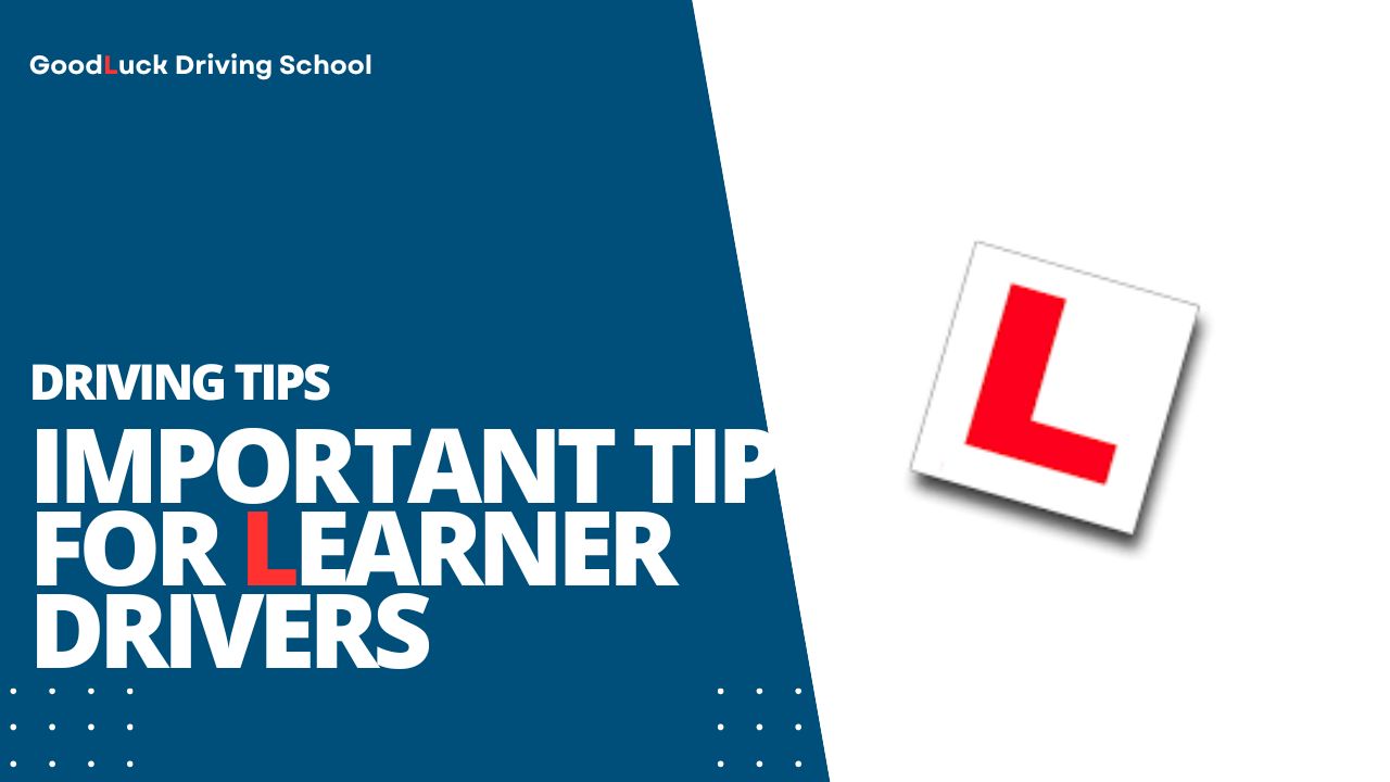 learner driver tips